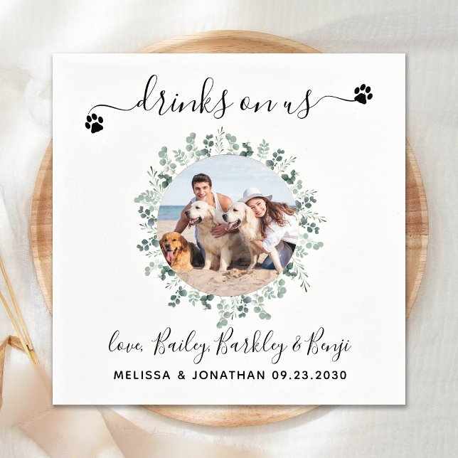 Eucalyptus Drinks On Us Custom Photo Pet Wedding Napkin (Creator Uploaded)