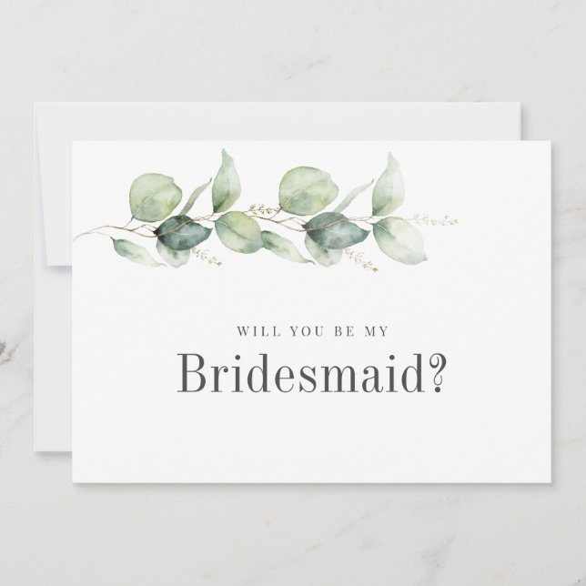 Eucalyptus Greenery Will You Be My Bridesmaid Card (Front)