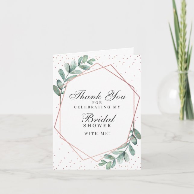 Eucalyptus Rose Gold Geometric Bridal Shower Thank You Card (Front)