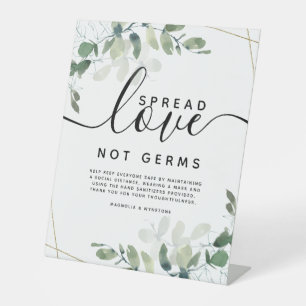 Eucalyptus Spread Love Not Germs Wedding Pedestal  Pedestal Sign