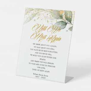 Eucalyptus Until We Meet Again Funeral Poem Pedestal Sign