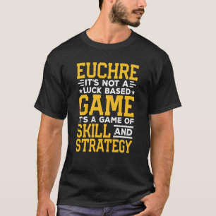 Euchre Card Game Skills Euchre Players Expert Spor T-Shirt
