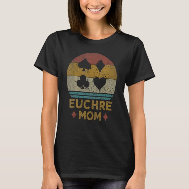 Euchre Mom Vintage Euchere Card Game T-Shirt (Front)