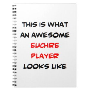 euchre player, awesome notebook