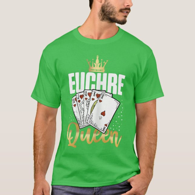 Euchre Queen Euchre Game family T-Shirt (Front)