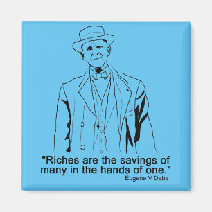 Eugene Debs quote Magnet