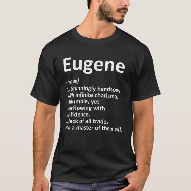 EUGENE Definition Personalised Name Funny Birthday T-Shirt (Front)