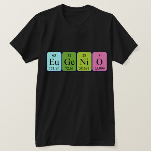 Eugenio periodic table name shirt