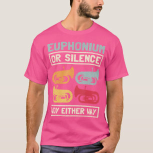 Euphonium Brass Euphoniumist Euphonium Brass Orche T-Shirt