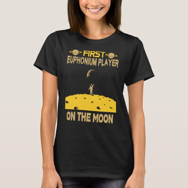 Euphonium Player On The Moon T-Shirt (Front)