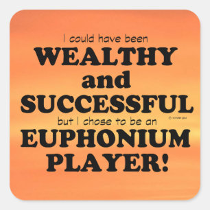 Euphonium Wealthy & Successful Square Sticker