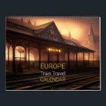 Europe Train Travel Calendar<br><div class="desc">The Europe Train Travel Calendar is fully customisable and a great gift to hand out or just hang in your home or office. Designed by Norman Reutter.</div>