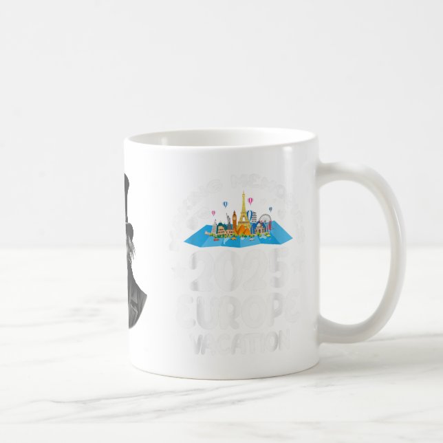 Europe Trip 2025 Spring Summer Vacation Making Mem Coffee Mug (Right)