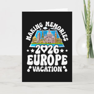 Europe Trip 2026 Summer Vacation Making Memories  Card