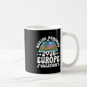 Europe Trip 2026 Summer Vacation Making Memories Coffee Mug