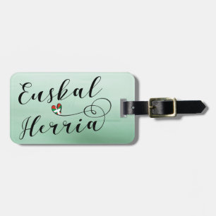 Euskal Herria Luggage Tag, Basque Country Tag