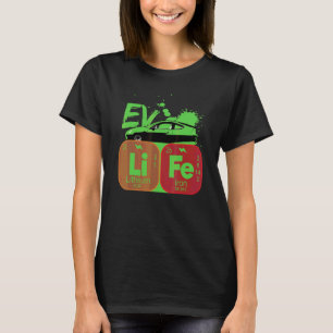 Ev Car Life Periodic Table Electric Power Vehicles T-Shirt