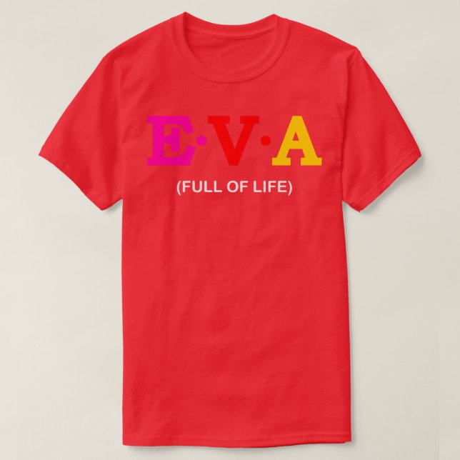 Eva Full of Life T-Shirt (Design Front)