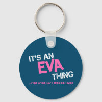 Eva thing you wouldn't understand novelty