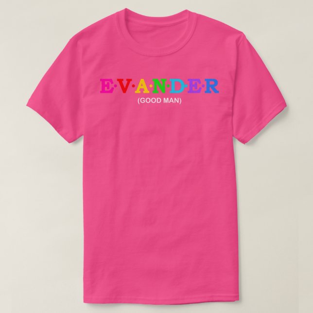 Evander Good Man T-Shirt (Design Front)