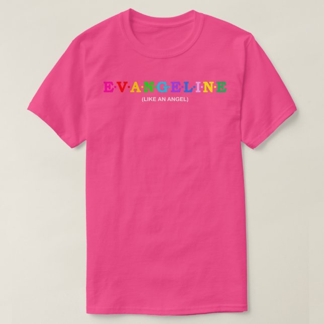 Evangeline Like an Angel T-Shirt (Design Front)