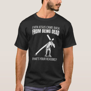 Eve Jesus Came Back From Being Dead Bible T-Shirt