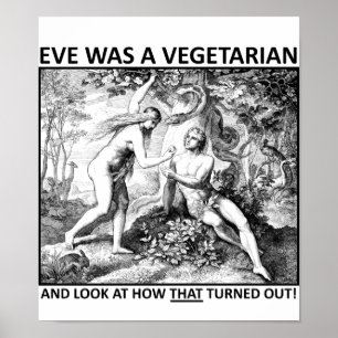 Eve Vegetarian Funny Poster