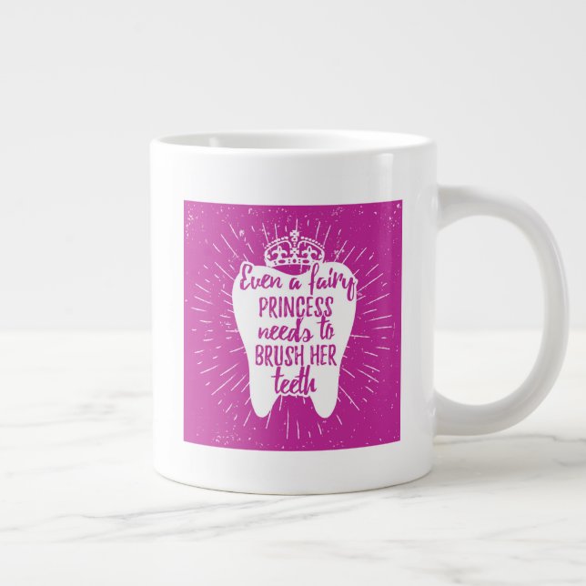 Even A Fairy Princess Needs To Brush Her Teeth Large Coffee Mug (Right)