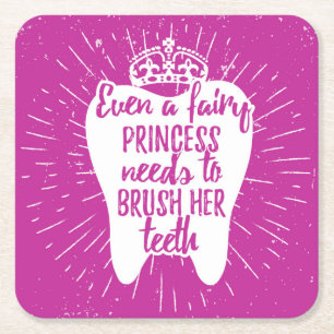 Even A Fairy Princess Needs To Brush Her Teeth Square Paper Coaster