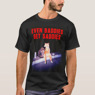 Even Baddies Get Saddies Funny Cat Meme Aesthetic  T-Shirt