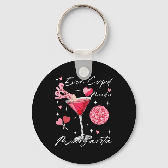 Even Cupid Need A Margarita Valentine Day Drinking Key Ring (Front)