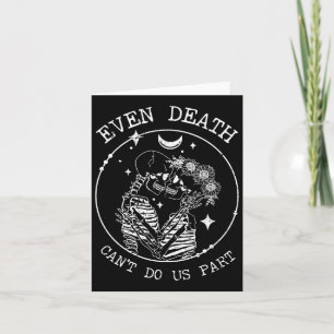 Even Death Can't Do Us Part Skeleton Wedding Love Card