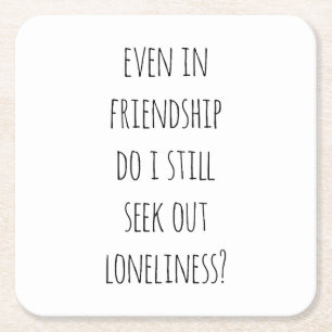 Even In Friendship Paper Coaster