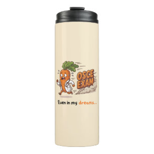 Even In My Dreams Funny Dr Carrot Medical Student  Thermal Tumbler