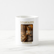 Even Jane Austen Stopped for Coffee Mug
