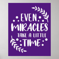 Even Miracles - Inspirational Positive Quote