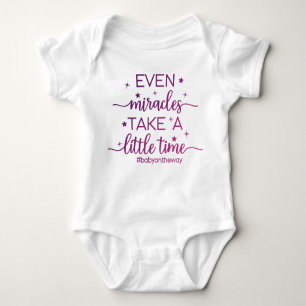 Even Miracles Take A Little Time Baby Bodysuit