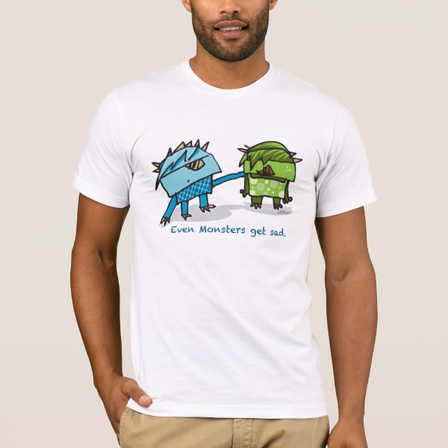 Even Monsters Get Sad T-Shirt (Front)