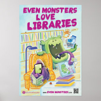 Even Monsters Love Libraries 13" x 19" poster