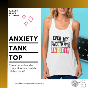 Even My Anxiety Has Anxiety Women's Tank Top