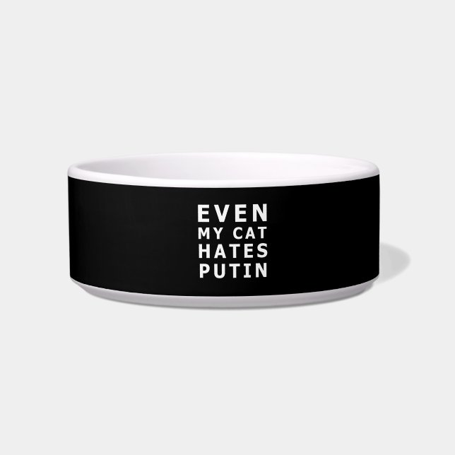 Even my cat hates putin bowl (Front)