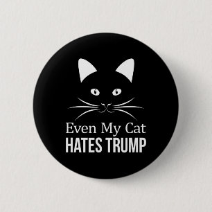 Even My Cat Hates Trump - 6 Cm Round Badge