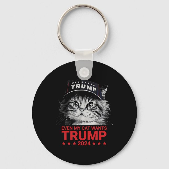 Even My Cat Wants Trump 2024 Funny American Cat Pr Key Ring (Front)
