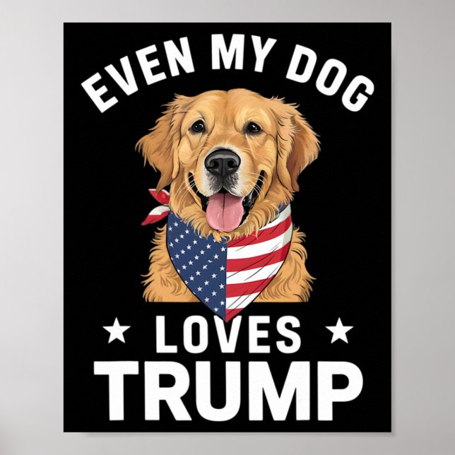 Even My Dog Loves Trump Usa Flag Bandanna  Poster (Front)