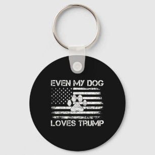 Even My Dog Loves Trump Usa Flag Election Trump Su Key Ring