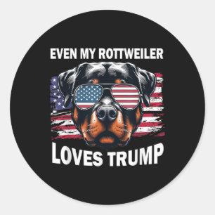 Even My Rottweiler Loves Trump, Trump Supporter Do Classic Round Sticker