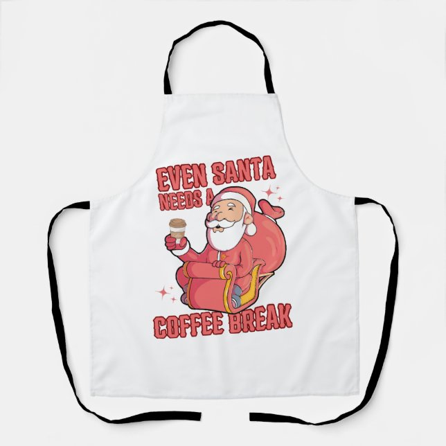 Even Santa Needs A Coffee Break Apron (Front)