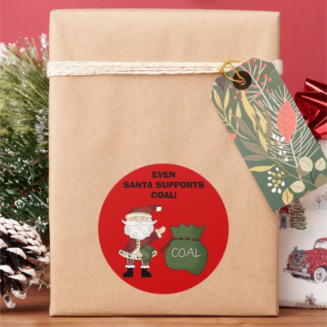 EVEN SANTA SUPPORTS COAL! sticker (Holiday)