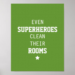 Even Superheroes Clean Their Rooms Poster
