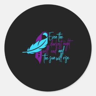 Even The Darkest Night Will End And The Sun Will R Classic Round Sticker